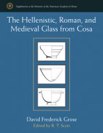 Hellenistic, Roman, and Medieval Glass from Cosa