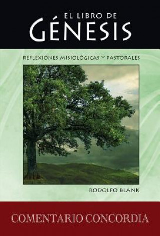Genesis: Reflexiones Misiologicas & Pastorales (Genesis: Missiological & Pastoral Reflections)