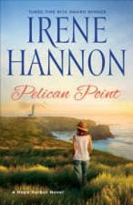 Pelican Point - A Hope Harbor Novel