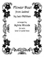 Flower Duet from Lakeme: Arranged for Solo Harp