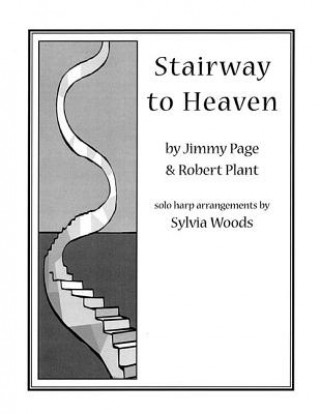 Stairway to Heaven: Arranged for Solo Harp