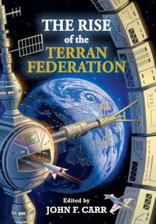 RISE OF THE TERRAN FEDERATION