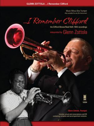 I Remember Clifford: The Clifford Brown/Neal Hefti 1955 Recordings
