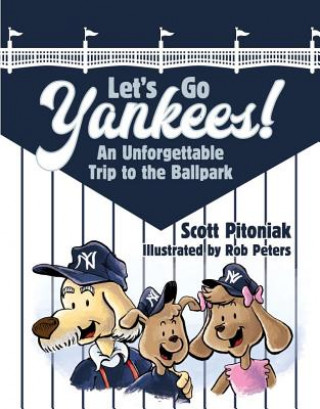 Let's Go Yankees: An Unforgettable Trip to the Ballpark