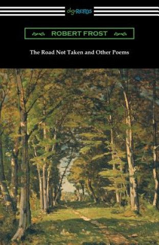 ROAD NOT TAKEN & OTHER POEMS