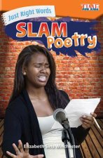 Just Right Words: Slam Poetry