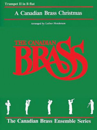 The Canadian Brass Christmas: 2nd Trumpet