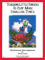 Teaching Little Fingers to Play More Familiar Tunes - Book Only: Teaching Little Fingers to Play More Mid-Elementary Level