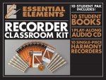 Essential Elements for Recorder Classroom Kit: Includes 1 Student Book with Play-Along CD, 9 Student Books, and 10 Recorders