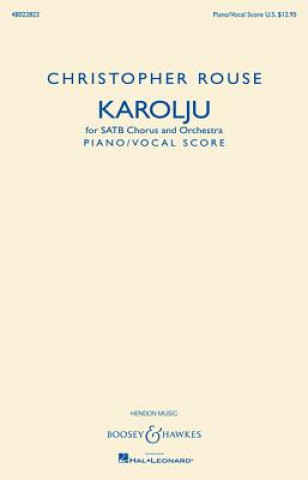 Karolju: Satb Chorus and Orchestra Piano/Vocal Score