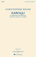 Karolju: Satb Chorus and Orchestra Piano/Vocal Score