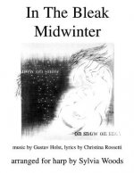 In the Bleak Midwinter: Arranged for Harp