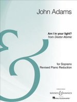 Am I in Your Light?: From the Opera Doctor Atomic Mezzo-Soprano and Piano Reduction Archive Edition