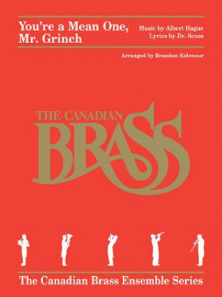 You're a Mean One, Mr. Grinch: Brass Quintet
