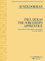 The Sorcerer's Apprentice: Arranged for Vibraphone and Marimba by Avner Dorman Two Playing Scores