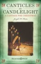 Canticles in Candlelight: A Cantata for Christmas