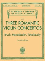 Three Romantic Violin Concertos: Bruch, Mendelssohn, Tchaikovksy: Schirmer's Library of Musical Classics Vol. 2117 for Violin and P