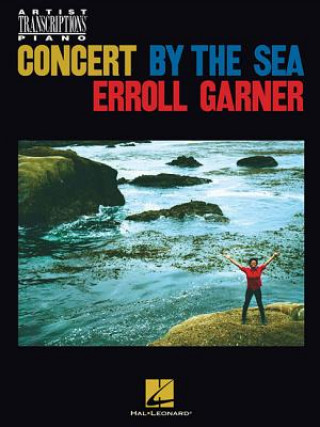 ERROLL GARNER - CONCERT BY THE (Erroll Carner)(Brožovaná)