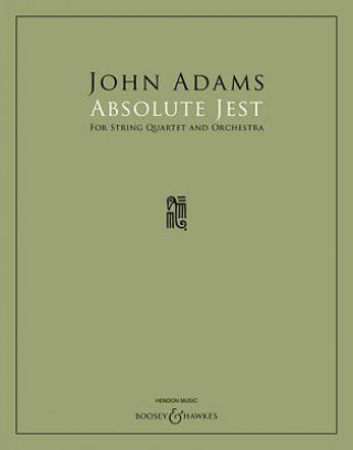 Absolute Jest: For String Quartet and Orchestra