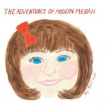 Adventures of Modern Megan