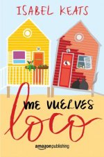 Me vuelves loco