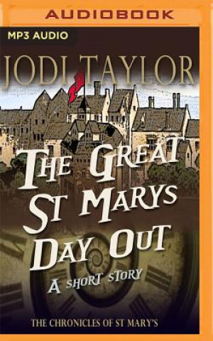 The Great St. Mary's Day Out: A Chronicles of St. Mary's Short Story