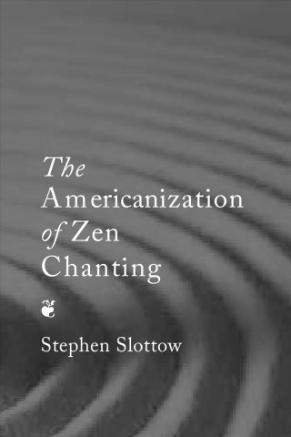 Americanization of Zen Chanting