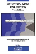 Music Reading Unlimited: A Comprehensive Method for High School Choirs Level 1 Book (Student)