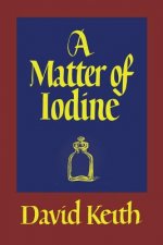 MATTER OF IODINE