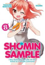 Shomin Sample: I Was Abducted by an Elite All-Girls School as a Sample Commoner Vol. 8