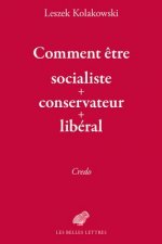 FRE-COMMENT ETRE SOCIALISTE +