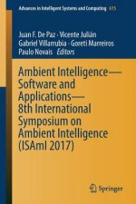 Ambient Intelligence? Software and Applications ? 8th International Symposium on Ambient Intelligence (ISAmI 2017)