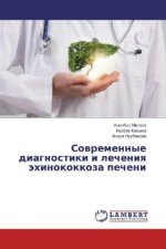 Sovremennye diagnostiki i lecheniya jehinokokkoza pecheni