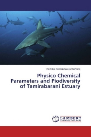 Physico Chemical Parameters and Piodiversity of Tamirabarani Estuary