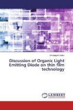 Discussion of Organic Light Emitting Diode on thin film technology