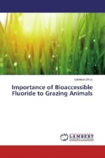 Importance of Bioaccessible Fluoride to Grazing Animals
