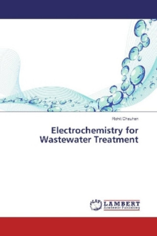 Electrochemistry for Wastewater Treatment