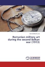 Romanian military art during the second Balkan war (1913)