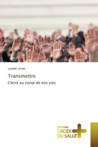 Transmettre