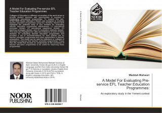 A Model For Evaluating Pre-service EFL Teacher Education Programmes: