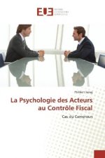 La Psychologie des Acteurs au Contrôle Fiscal