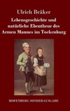 Lebensgeschichte und naturliche Ebentheur des Armen Mannes im Tockenburg