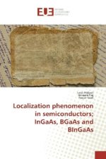 Localization phenomenon in semiconductors; InGaAs, BGaAs and BInGaAs
