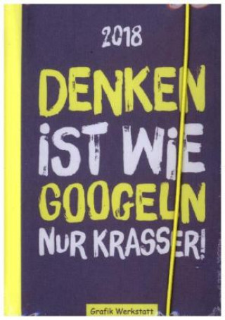 Denken ist wie googeln - nur krasser 2018