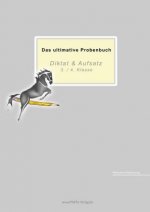 Reichel, M: Das ultimative Probenbuch Diktat & Aufsatz 3./ 4