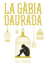 La gabia daurada