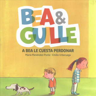 Bea & Guille 1. A Bea le cuesta perdonar