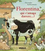 Florentina, qui s ' amaga darrere...?