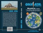 Guía Azul. Francia Norte