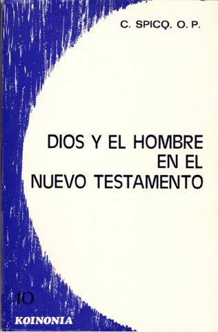 Dios y el hombre en el Nuevo Testamento